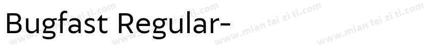 Bugfast Regular字体转换